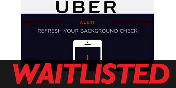 uber driver waitlisted